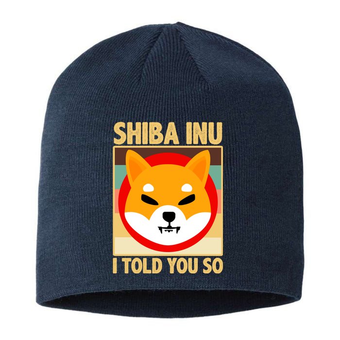 Shiba Inu I Told You So Sustainable Beanie