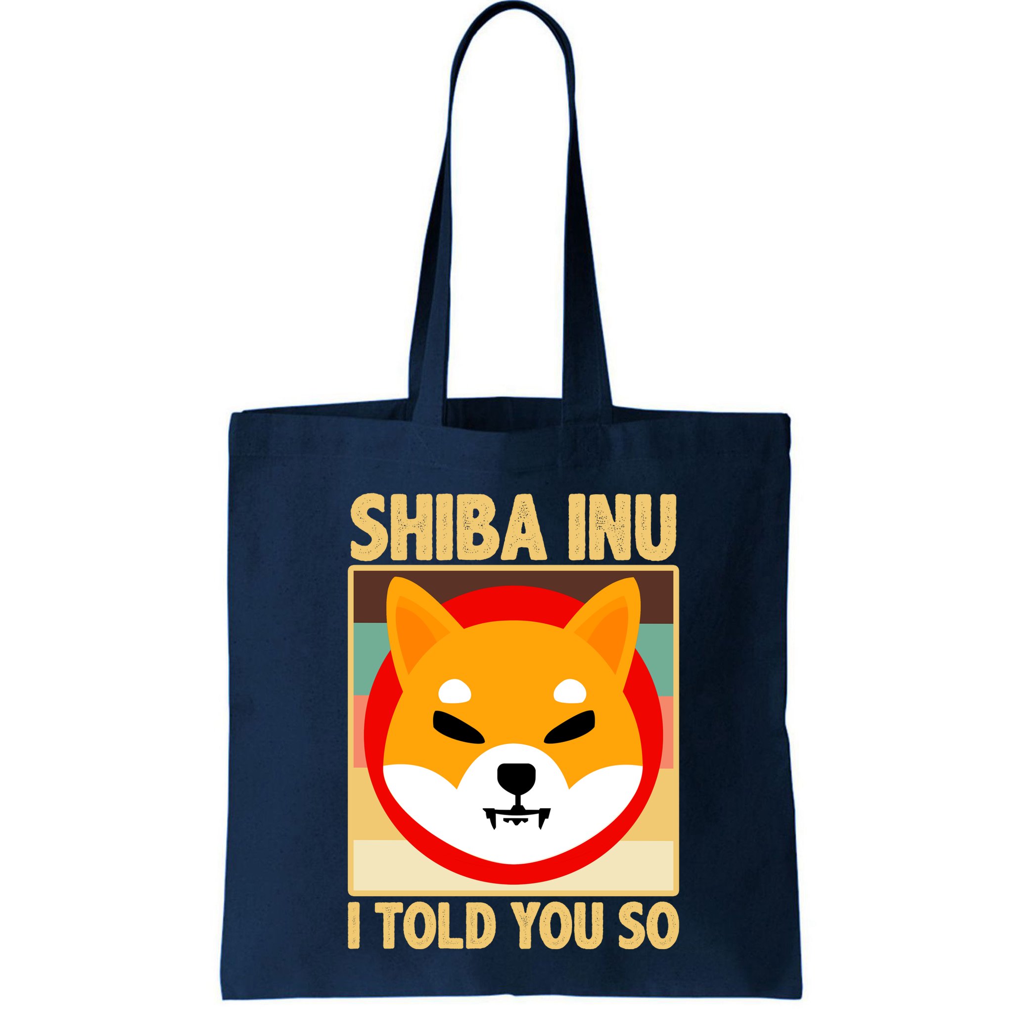 Shiba Inu I Told You So Bag
