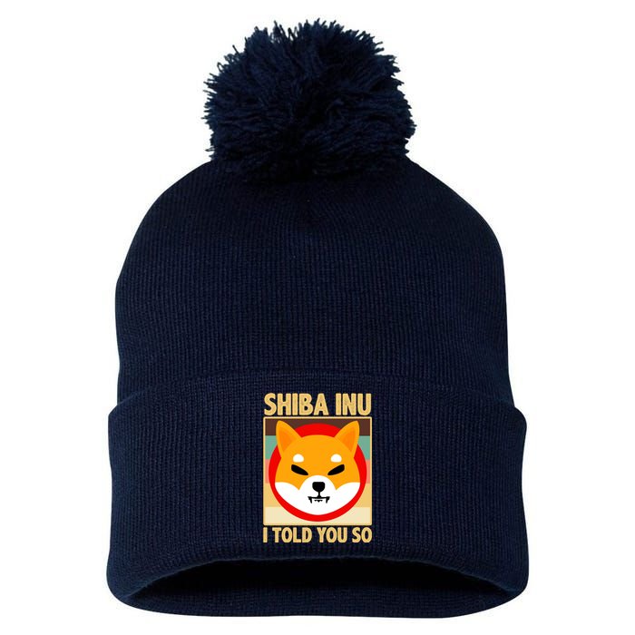 Shiba Inu I Told You So Pom Pom 12in Knit Beanie