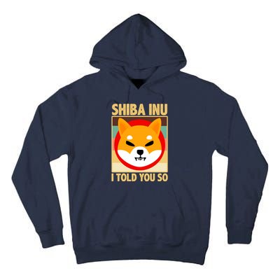 Shiba Inu I Told You So Tall Hoodie