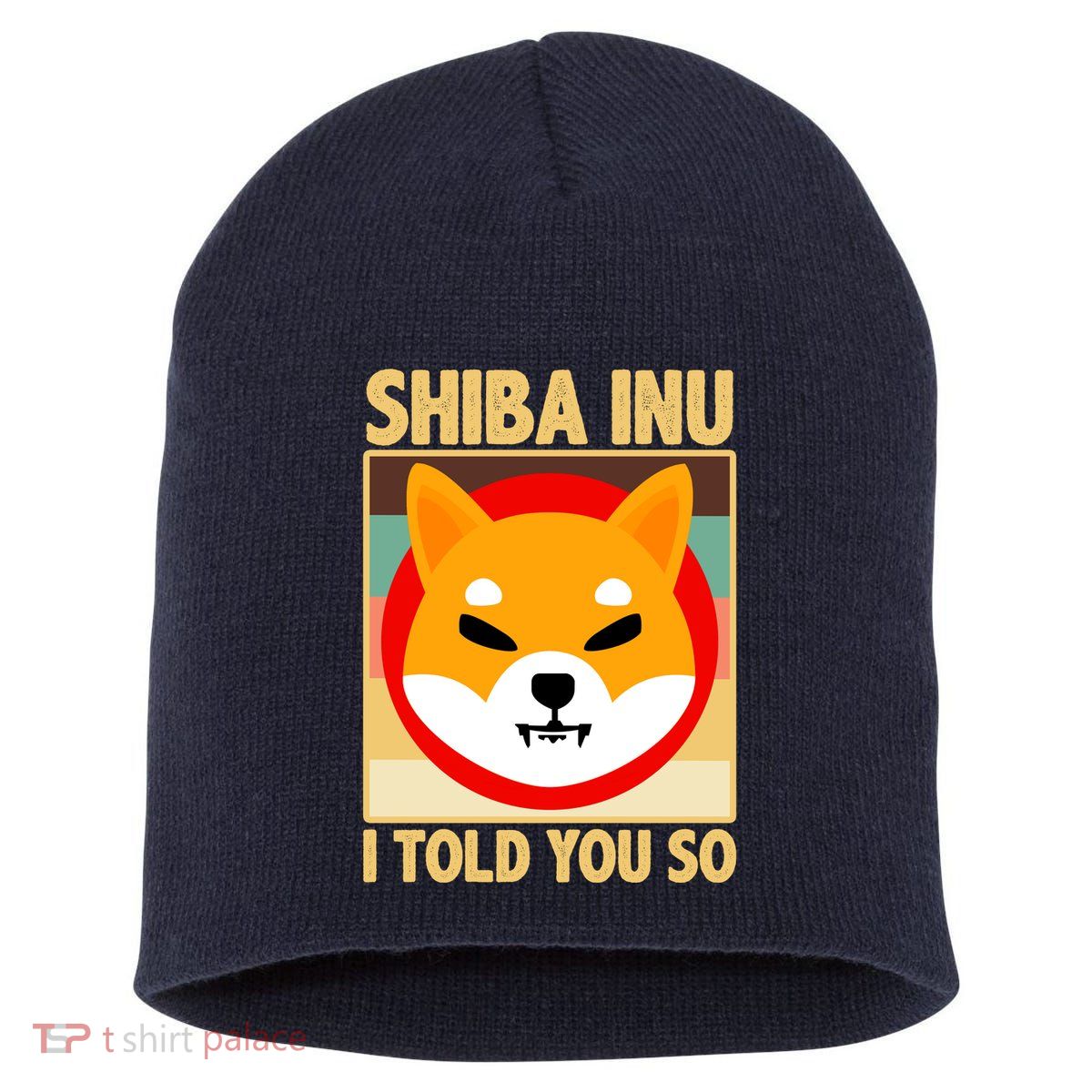 Shiba Inu I Told You So Short Acrylic Beanie
