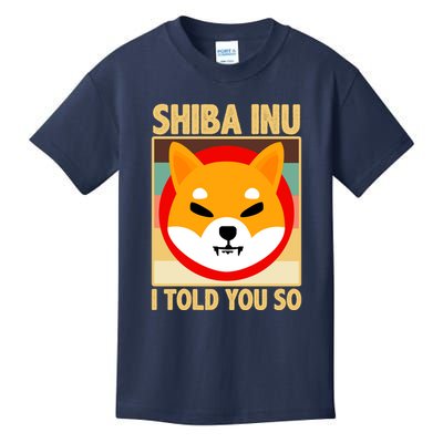 Shiba Inu I Told You So Kids T-Shirt