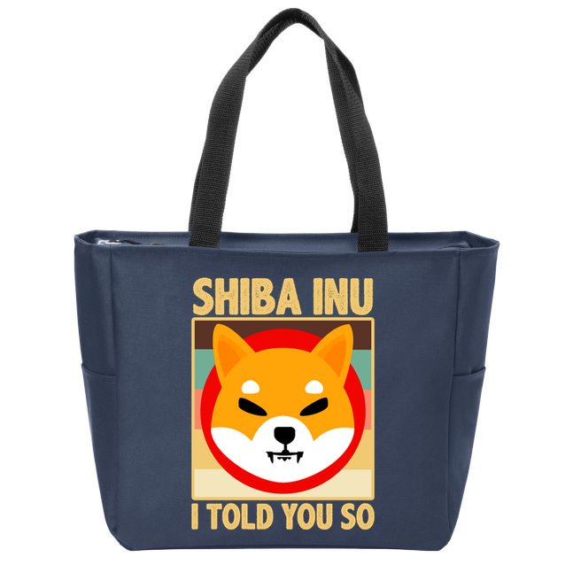 Shiba Inu I Told You So Zip Tote Bag