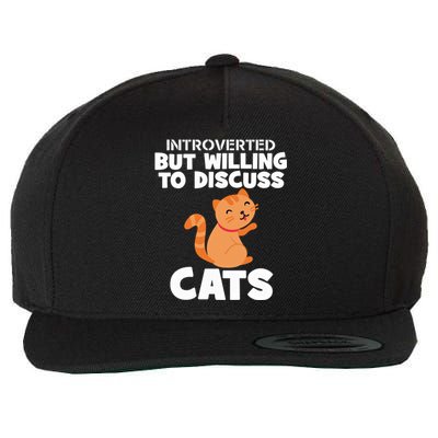 Sarcastic Introverts Introverted But Willing To Discuss Cats Gift Wool Snapback Cap