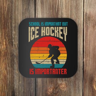 School Important Ice Hockey Importanter Funny Coaster