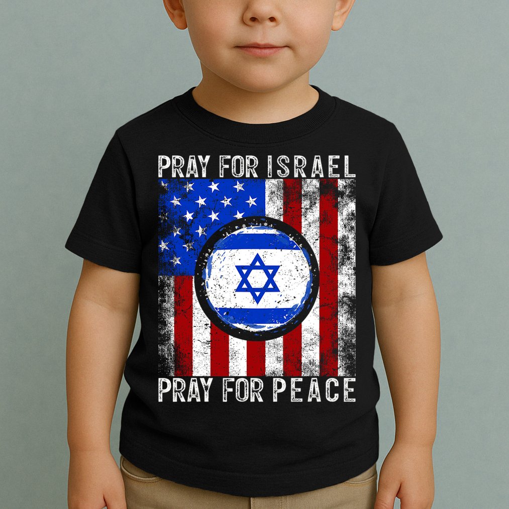 Support Israel I Stand With Israel Pray For Israel Flag Toddler T-Shirt