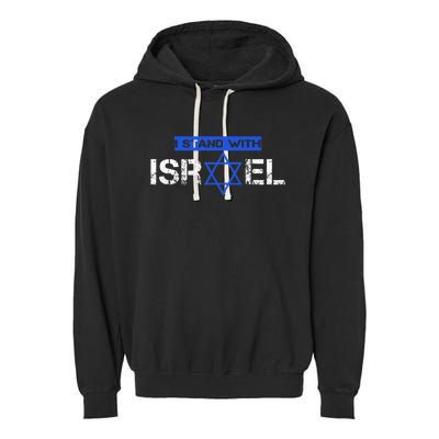 Support Israel I Stand With Israel Flag Pullover Garment-Dyed Fleece Hoodie