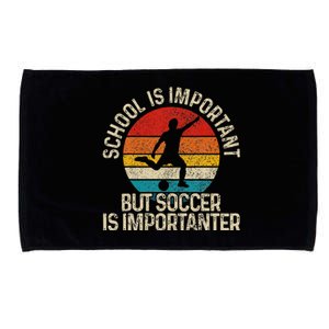 School Is Important But Soccer Is Importanter Funny Gift Microfiber Hand Towel