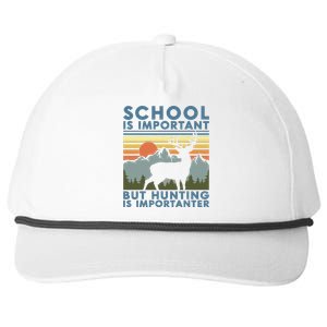 School Is Important But Hunting Is Importanter Snapback Five-Panel Rope Hat