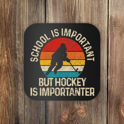 School Is Important But Hockey Is Importanter Funny Gist Coaster