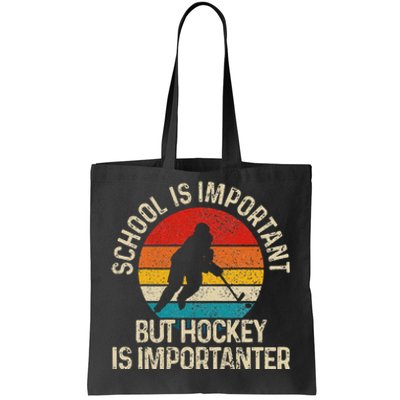 School Is Important But Hockey Is Importanter Funny Gist Tote Bag