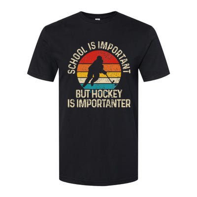 School Is Important But Hockey Is Importanter Funny Gist Softstyle CVC T-Shirt