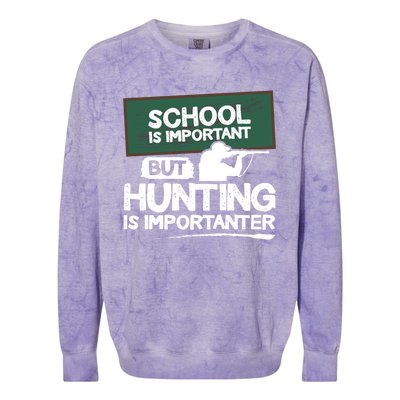 School Is Important But Hunting Is Importanter Cute Gift Colorblast Crewneck Sweatshirt