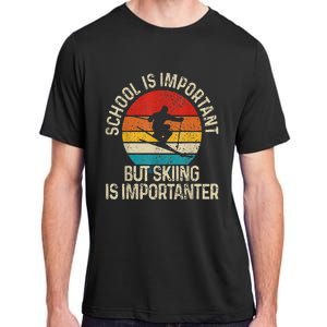 School Is Important But Skiing Is Importanter Adult ChromaSoft Performance T-Shirt