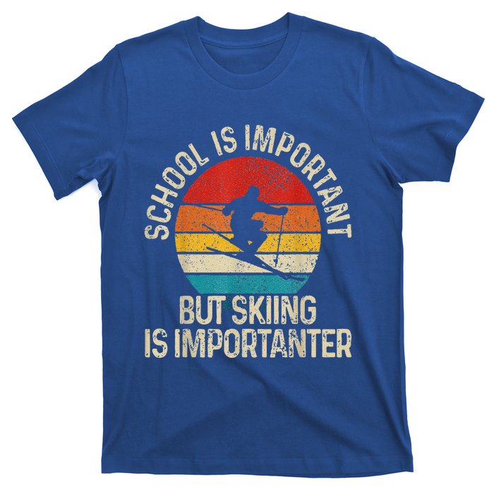 School Is Important But Skiing Is Importanter T-Shirt