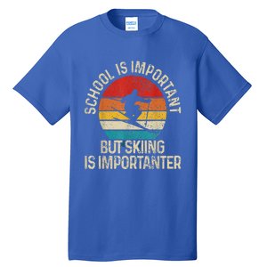 School Is Important But Skiing Is Importanter Tall T-Shirt