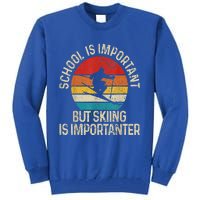 School Is Important But Skiing Is Importanter Tall Sweatshirt