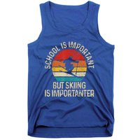 School Is Important But Skiing Is Importanter Tank Top