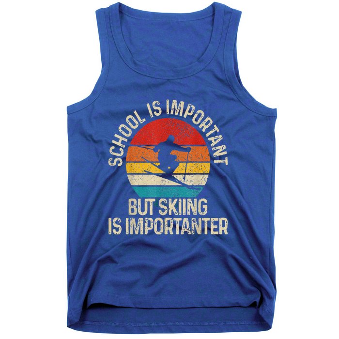 School Is Important But Skiing Is Importanter Tank Top