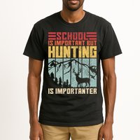 School Is Important But Hunting Is Importanter Deer Hunting Tall T-Shirt