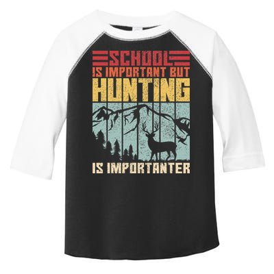 School Is Important But Hunting Is Importanter Deer Hunting Toddler Fine Jersey T-Shirt