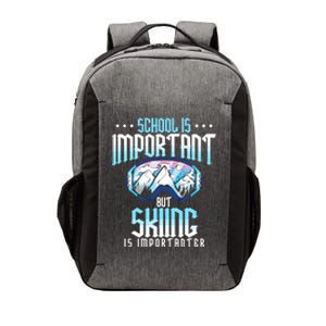 School Is Important But Skiing Is Importanter Ski Lover Funny Gift Vector Backpack