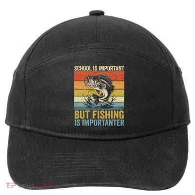 School Is Important But Fishing Is Importanter Funny Fishing Gift 7-Panel Snapback Hat