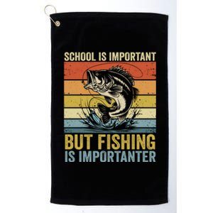 School Is Important But Fishing Is Importanter Funny Fishing Gift Platinum Collection Golf Towel