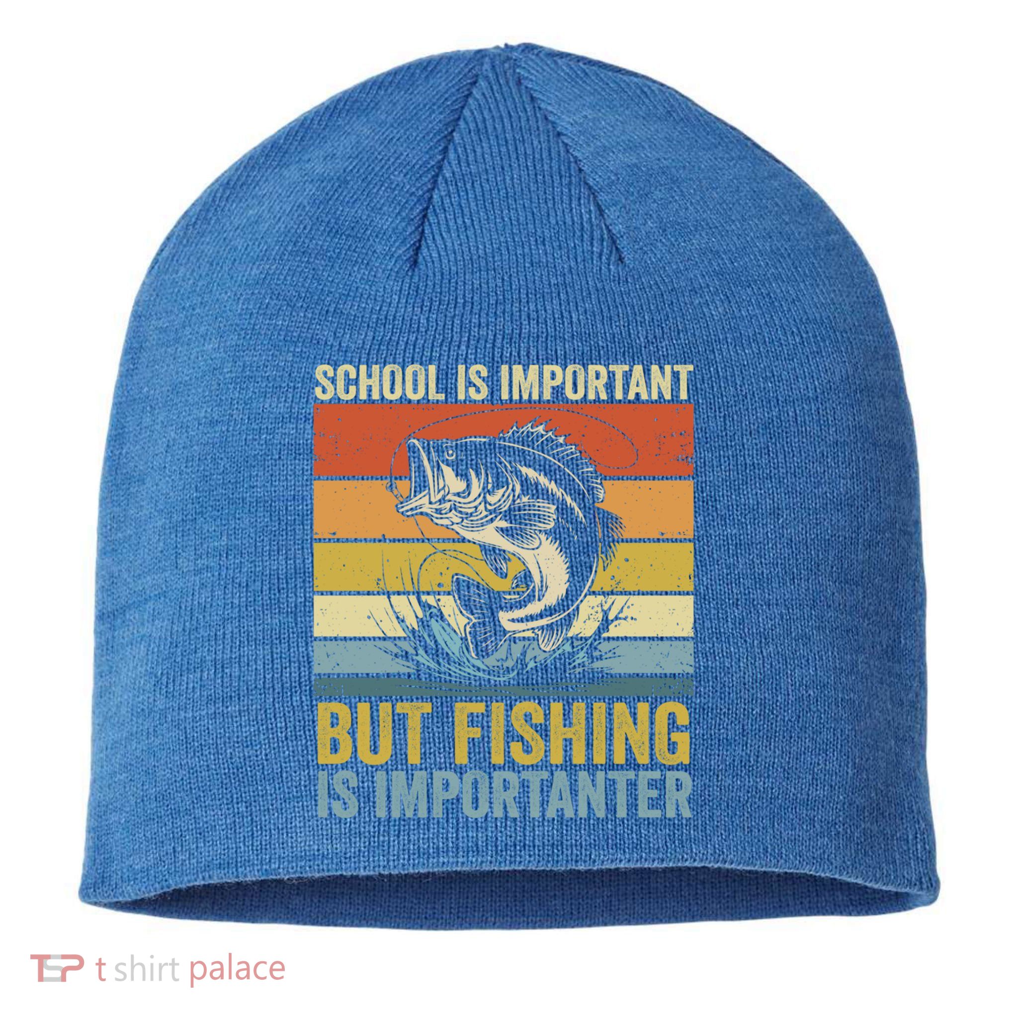School Is Important But Fishing Is Importanter Funny Fishing Gift Sustainable Beanie