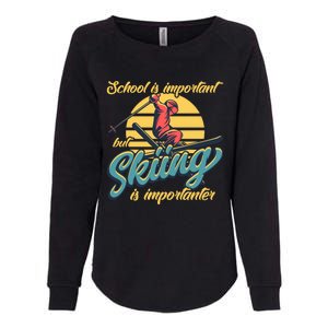 School Is Important But Skiing Is Importanter Ski Lovers Gift Womens California Wash Sweatshirt