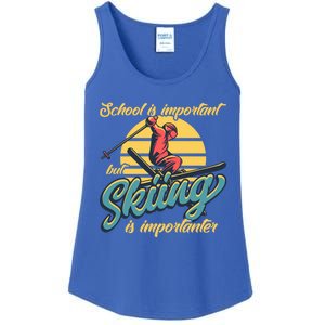 School Is Important But Skiing Is Importanter Ski Lovers Gift Ladies Essential Tank