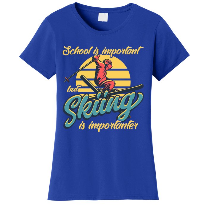 School Is Important But Skiing Is Importanter Ski Lovers Gift Women's T-Shirt