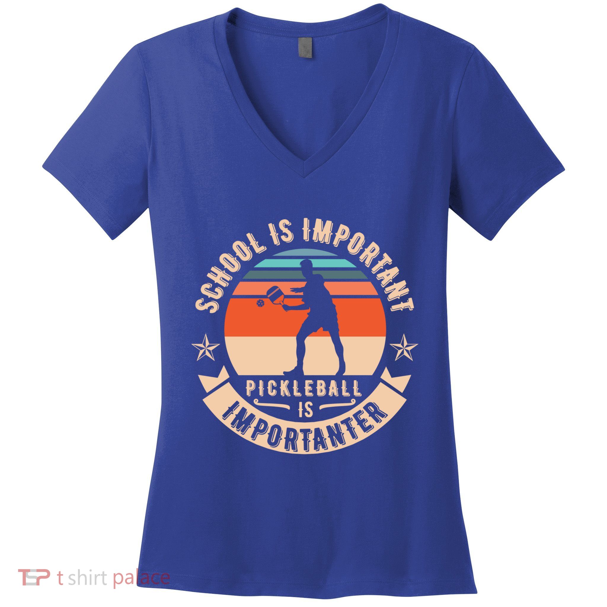 School Is Important Pickleball Is Importanter Pickleball Gift Women's V-Neck T-Shirt