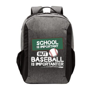 School Is Important But Baseball Is Importanter Vector Backpack