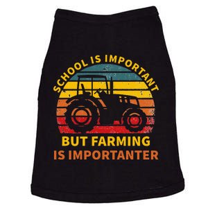 School Is Important But Farming Is Importanter Doggie Tank