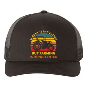 School Is Important But Farming Is Importanter Yupoong Adult 5-Panel Trucker Hat