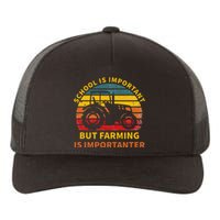 School Is Important But Farming Is Importanter Yupoong Adult 5-Panel Trucker Hat