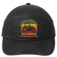 School Is Important But Farming Is Importanter 7-Panel Snapback Hat