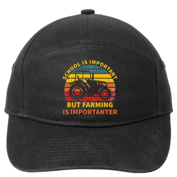 School Is Important But Farming Is Importanter 7-Panel Snapback Hat