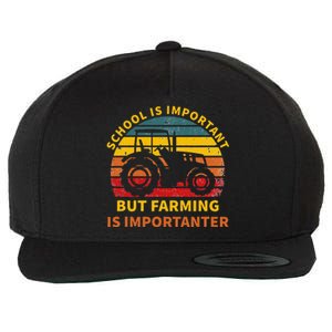 School Is Important But Farming Is Importanter Wool Snapback Cap