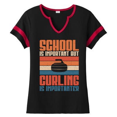 School Is Important But Curling Is Importanter Curling Gift Ladies Halftime Notch Neck Tee