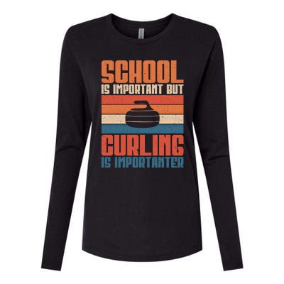 School Is Important But Curling Is Importanter Curling Gift Womens Cotton Relaxed Long Sleeve T-Shirt