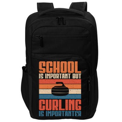 School Is Important But Curling Is Importanter Curling Gift Impact Tech Backpack