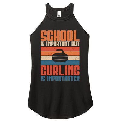 School Is Important But Curling Is Importanter Curling Gift Women's Perfect Tri Rocker Tank