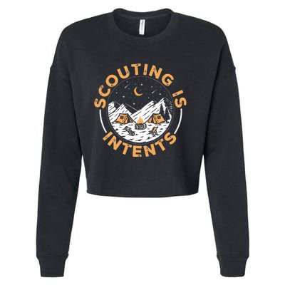 Scouting Is Intents Scout Funny Camping Cropped Pullover Crew