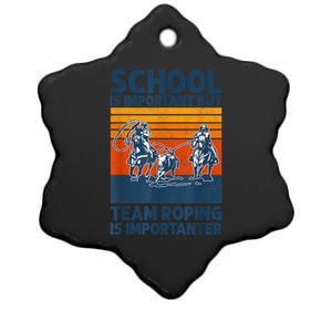 School Is Important But Team Roping Is Importanter Retro 2024 Ceramic Star Ornament