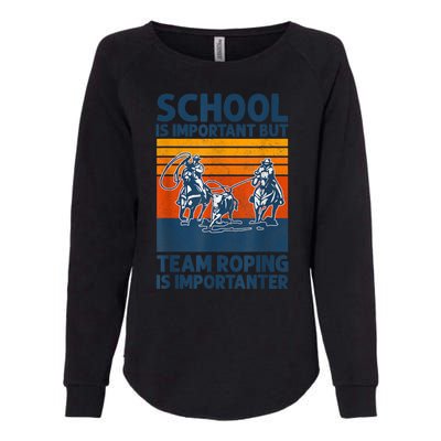 School Is Important But Team Roping Is Importanter Retro 2024 Womens California Wash Sweatshirt