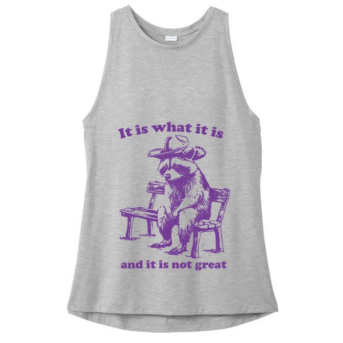 Slippywild It Is What It Is And It Is Not Great Ladies PosiCharge Tri-Blend Wicking Tank