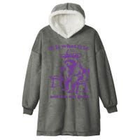 Slippywild It Is What It Is And It Is Not Great Hooded Wearable Blanket