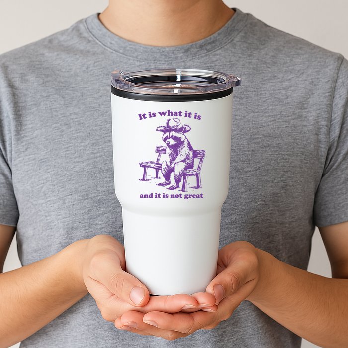 Slippywild It Is What It Is And It Is Not Great Tumbler